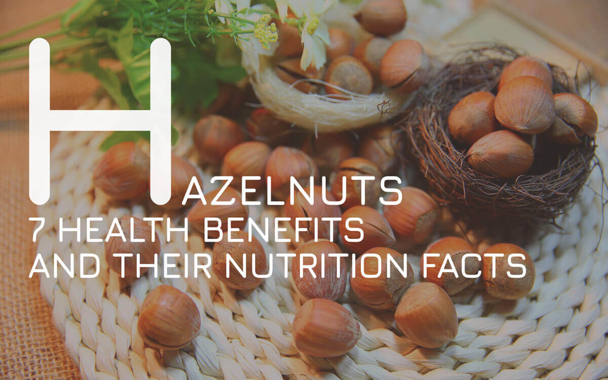 7 Health Benefits of Hazelnuts and their Nutrition Facts 2024