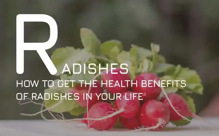 How to get the health benefits of radishes in your life